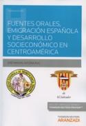 Fuentes orales, emigraci�n espa�ola y desarrollo socioecon�mico en Centroam�rica
