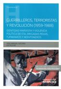 Guerrilleros, terroristas y revoluci�n (1959-1988)
