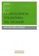La insolvencia voluntaria del deudor