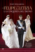 Felipe y Letizia, la conquista del trono