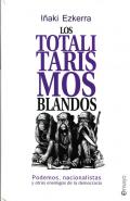 Los totalitarismos blandos