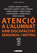 Atenci� a l'alumnat amb discapacitat sensorial i motriu