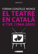 El teatre en catal� a TVE (1964-2005)
