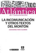 La incomunicaci�n y otros textos del mont�n
