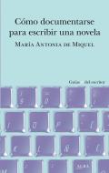 C�mo documentarse para escribir una novela