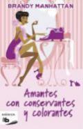 Amantes con conservantes y colorantes
