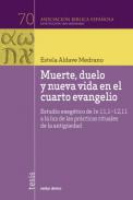 Muerte, duelo y nueva vida en el cuarto evangelio