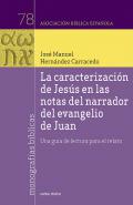 La caracterizaci�n de Jes�s en las notas del narrador del evangelio de Juan