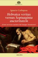 Hebraica veritas versus Septuaginta auctoritatem