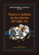 Teatro y m�sica en los inicios del siglo XXI