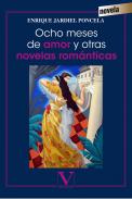 Ocho meses de amor y otras novelas rom�nticas