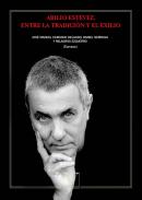 Abilio Est�vez, entre la tradici�n y el exilio