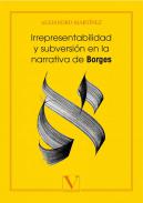 Irrepresentablidad y subversi�n en la narrativa de Borges