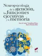 Neuropsicolog�a de la atenci�n, las funciones ejecutivas y la memoria
