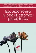 Esquizofrenia y otros trastornos psic�ticos