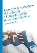 Las revoluciones inglesas del siglo XVII y la transformaci�n de las islas brit�nicas