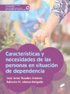 Caracter�sticas y necesidades de las personas en situaci�n de dependencia