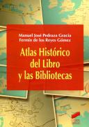 Atlas hist�rico del libro y las bibliotecas