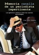 Memoria canalla de un periodista impertinente