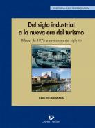 Del siglo industrial a la nueva era del turismo