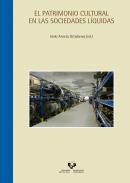 El patrimonio cultural en las sociedades l�quidas