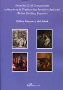 Derecho civil comparado aplicado a la traducci�n jur�dico-judicial (Reino Unido y Espa�a)