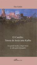 El Castillo: Teresa de Jes�s ante Kafka