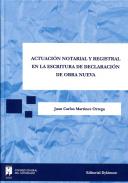 Actuaci�n notarial y resgistral en la escritura de declaraci�n de obra nueva