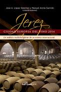 Jerez, ciudad europea del vino 2014
