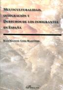 Multiculturalidad, intregraci�n y derechos de los inmigrantes en Espa�a
