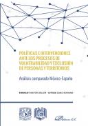 Pol�ticas e intervenciones ante los procesos de vulnerabilidad y exclusi�n de personas y territorios