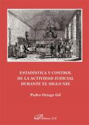 Estad�stica y control de la actividad judicial durante el siglo XIX