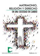 Matrimonio, religi�n y derecho en una sociedad en cambio