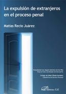 La expulsi�n de extranjeros en el proceso penal