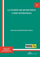 La fusi�n de municipios como estrategia