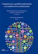 Competencias y perfiles profesionales en el �mbito de la comunicaci�n