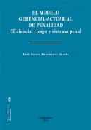 El modelo gerencial-actuarial de penalidad