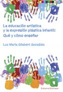 La educaci�n art�stica y la expresi�n pl�stica infantil