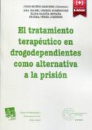 El tratamiento terape�tico en drogodependientes como alternativa a la prisi�n