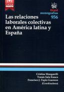 Las relaciones laborales colectivas en Am�rica Latina y Espa�a
