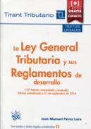 La Ley General Tributaria y sus Reglamentos de desarrollo