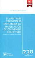 El arbitraje obligatorio en materia de inaplicaci�n de convenios colectivos