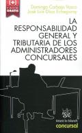 La responsabilidad general y tributaria de los administradores concursales
