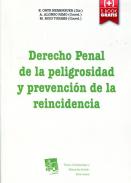 Derecho penal de la peligrosidad y prevenci�n de la reincidencia