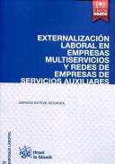 Externalizaci�n laboral en empresas multiservicios y redes de empresas de servicios auxiliares