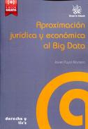 Aproximaci�n jur�dica y econ�mica al Big Data