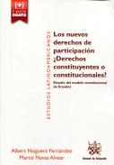 Los nuevos derechos de participaci�n �derechos constituyentes o constitucionales?