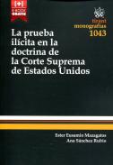 La prueba il�cita en la doctrina de la Corte Suprema de Estados Unidos