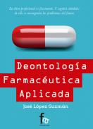 Deontolog�a farmac�utica aplicada