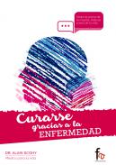 Curarse gracias a la enfermedad